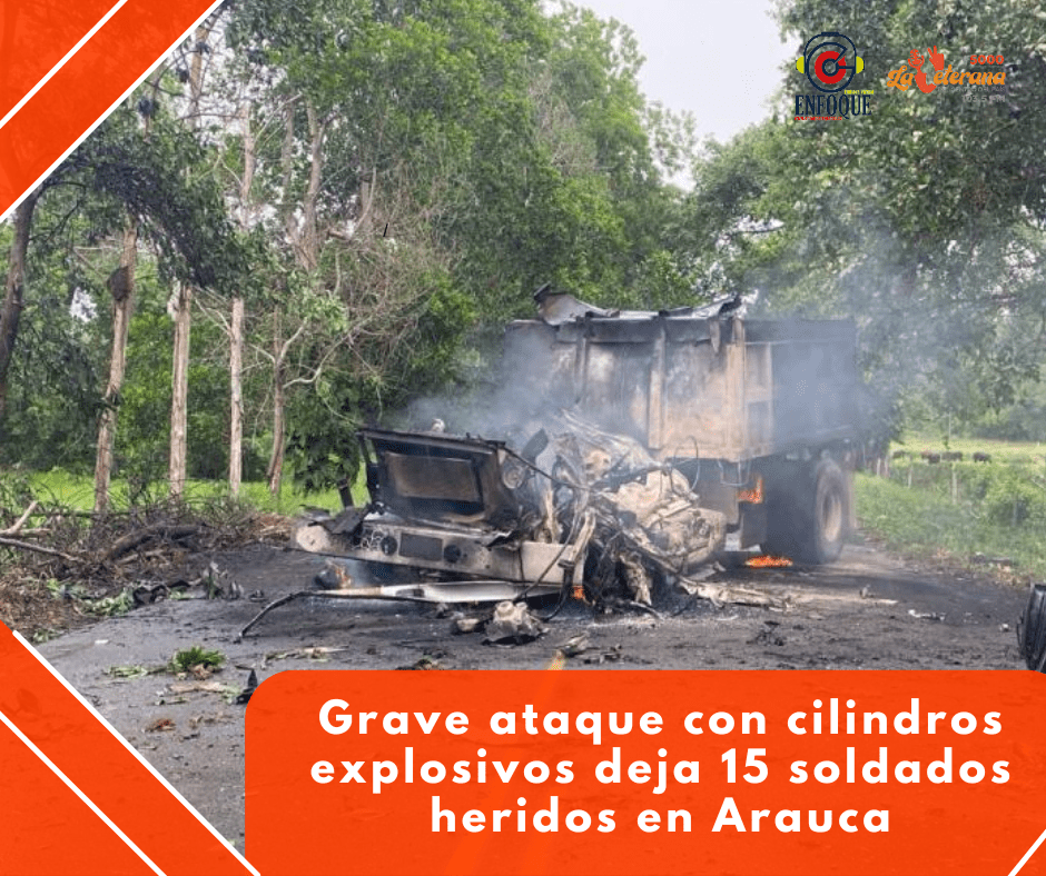 Grave ataque con cilindros explosivos deja 15 soldados heridos en Arauca