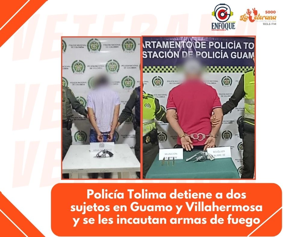 Policía Tolima detiene a dos sujetos en Guamo y Villahermosa y se les incautan armas de fuego