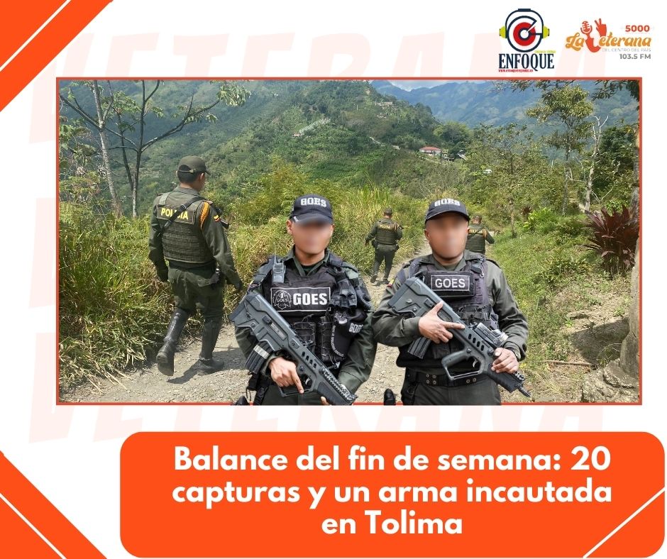 Balance del fin de semana: 20 capturas y un arma incautada en Tolima