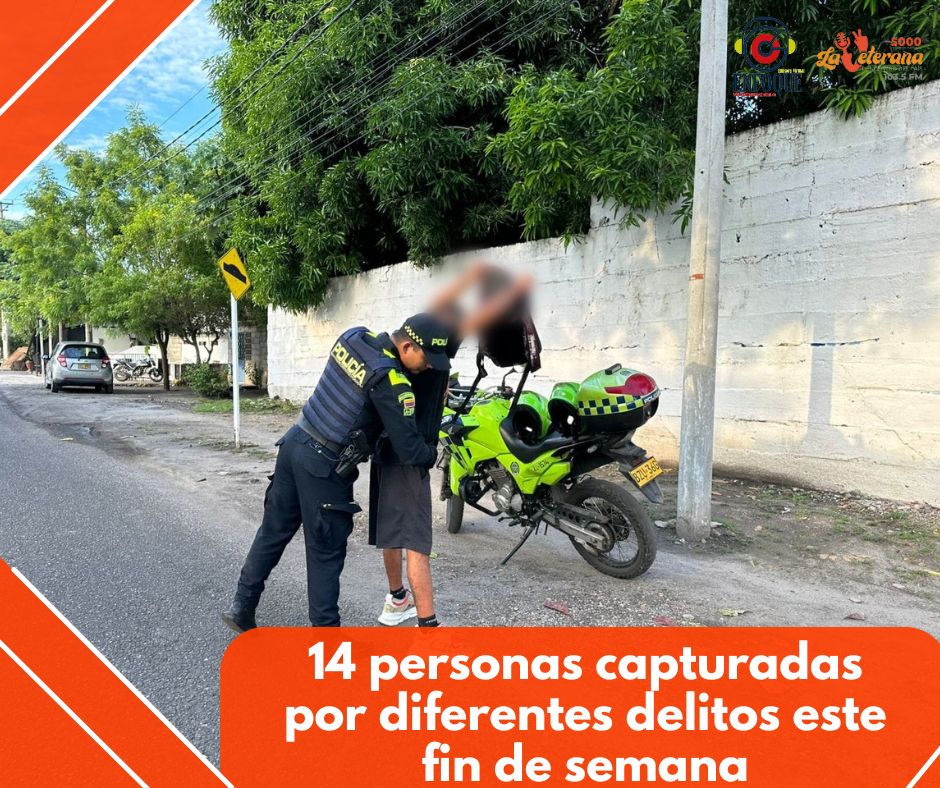 14 personas capturadas por diferentes delitos este fin de semana