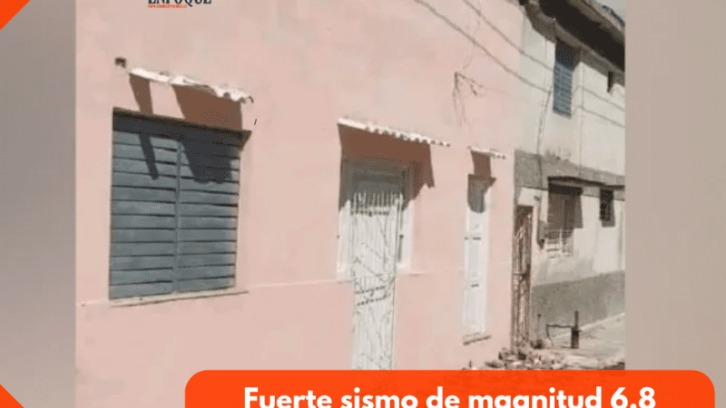 Fuerte sismo de magnitud 6,8 sacude el este de Cuba y agrava crisis tras recientes huracanes