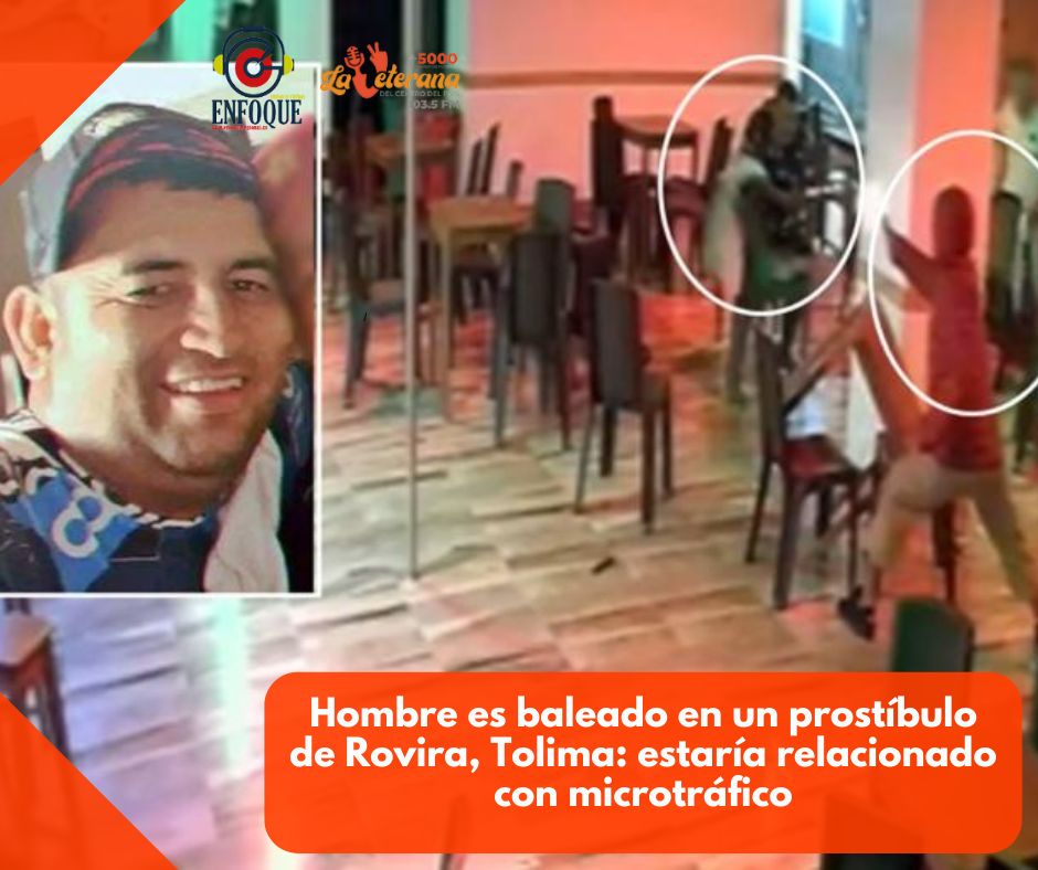 Hombre es baleado en un prostíbulo de Rovira, Tolima: estaría relacionado con microtráfico