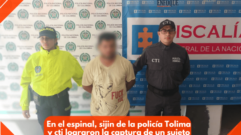 En el espinal, sijin de la policía Tolima y cti lograron la captura de un sujeto requerido por autoridades de la ciudad de Ibagué.