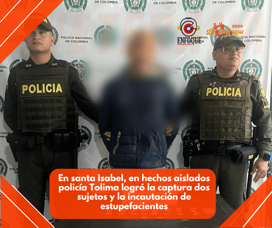 En santa Isabel, en hechos aislados policía Tolima logró la captura dos sujetos y la incautación de estupefacientes.