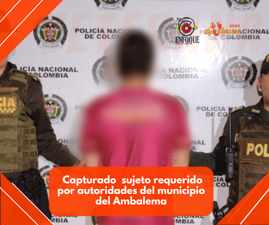 En el municipio de armero guayabal se logró la captura de un sujeto requerido por autoridades del municipio del Ambalema.