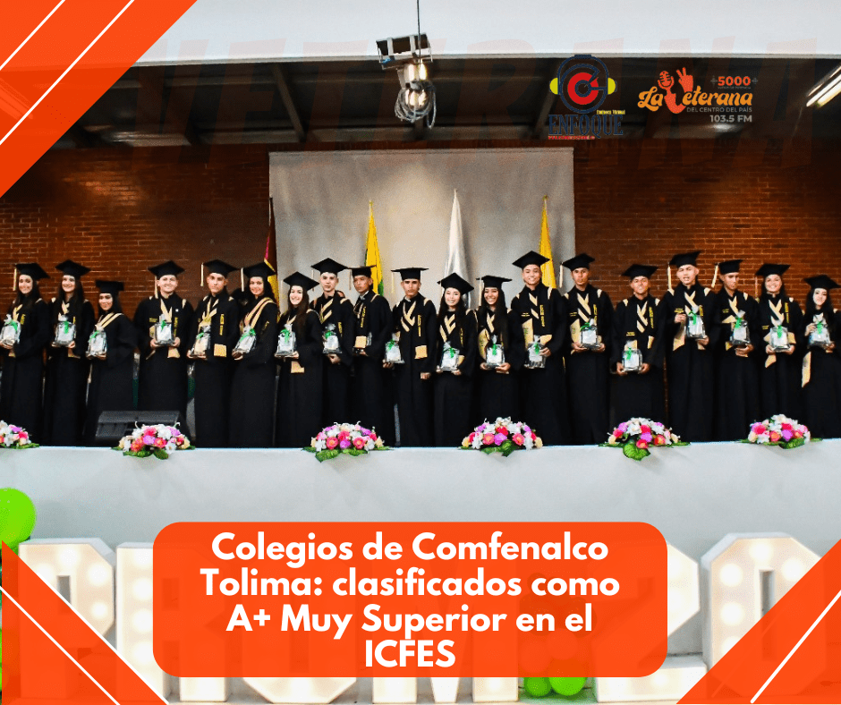 Colegios de Comfenalco Tolima: clasificados como A+ Muy Superior en el ICFES