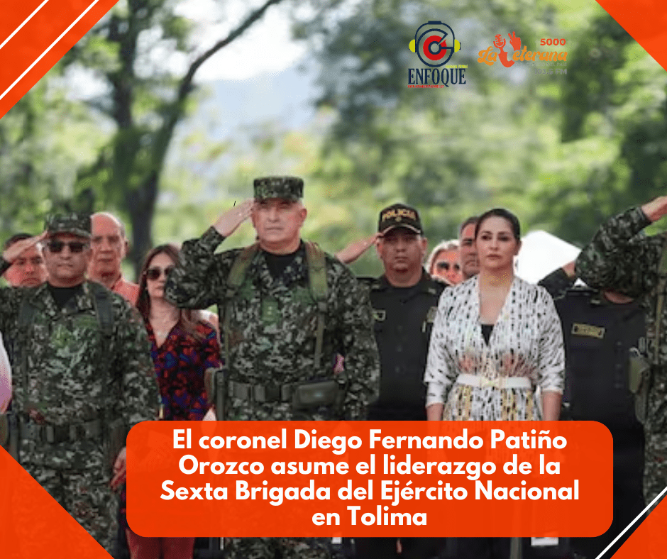 El coronel Diego Fernando Patiño Orozco asume el liderazgo de la Sexta Brigada del Ejército Nacional en Tolima