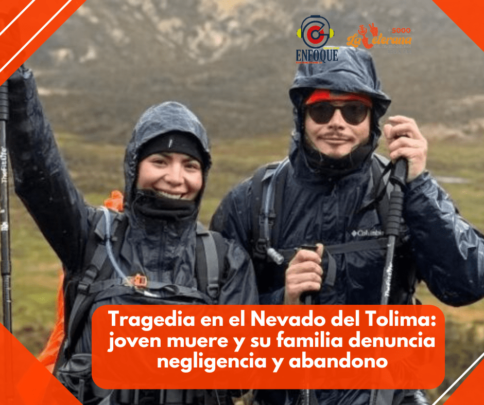 Tragedia en el Nevado del Tolima: joven muere y su familia denuncia negligencia y abandono