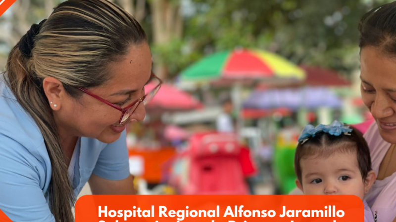 Hospital Regional Alfonso Jaramillo Salazar invita a la Primera Jornada Nacional de Vacunación 2025