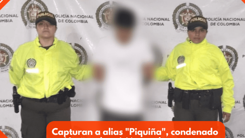 Capturan a alias «Piquiña», condenado a 16 años de prisión por hurto y porte ilegal de armas