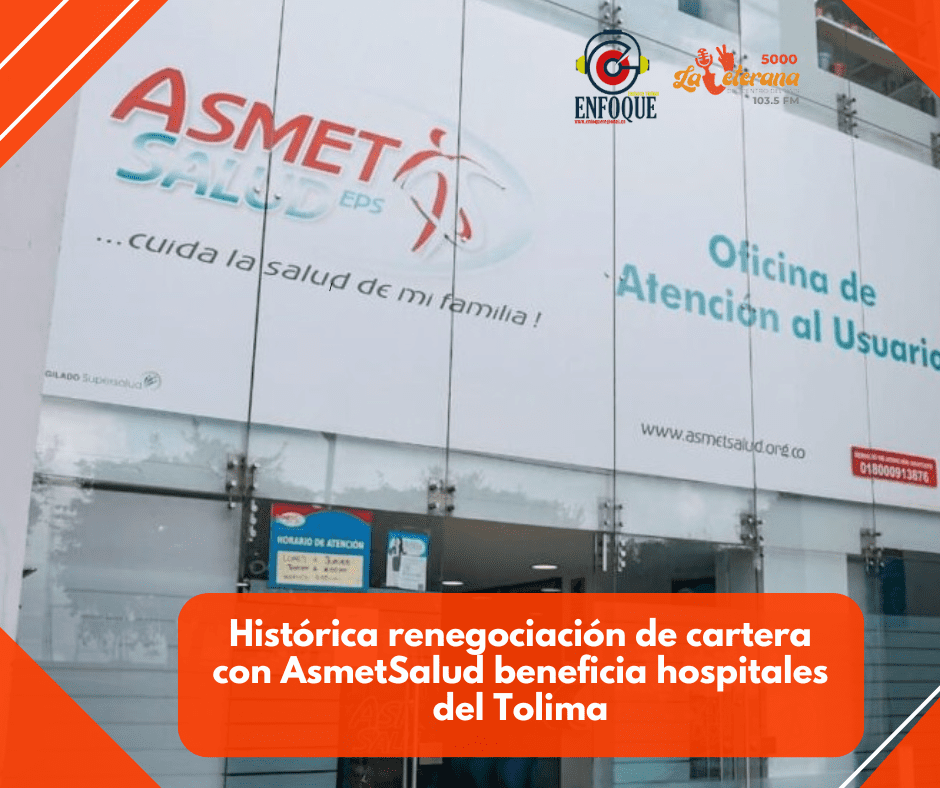 Histórica renegociación de cartera con AsmetSalud beneficia hospitales del Tolima