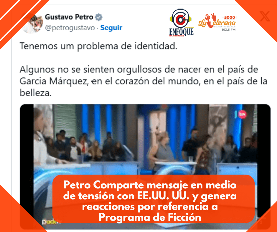 Petro Comparte mensaje en medio de tensión con EE.UU. UU. y genera reacciones por referencia a Programa de Ficción