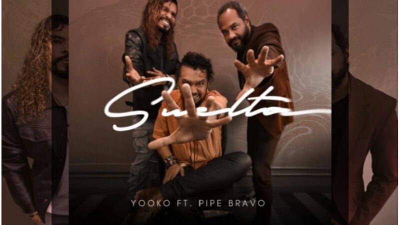 YOOKO Y PIPE BRAVO LIBERAN SU FUERZA MUSICAL EN «SUELTA»