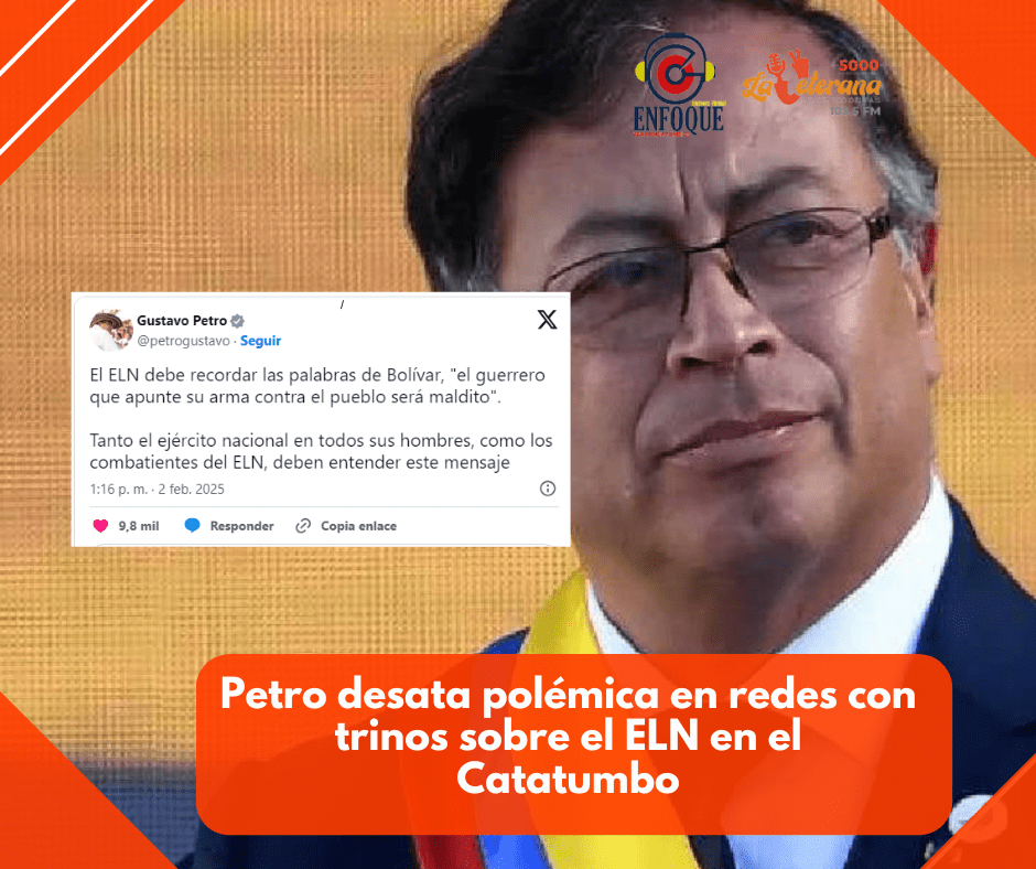 Petro desata polémica en redes con trinos sobre el ELN en el Catatumbo