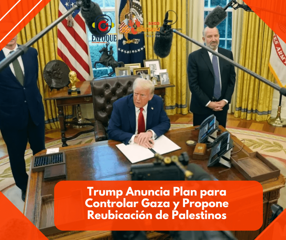 Trump Anuncia Plan para Controlar Gaza y Propone Reubicación de Palestinos