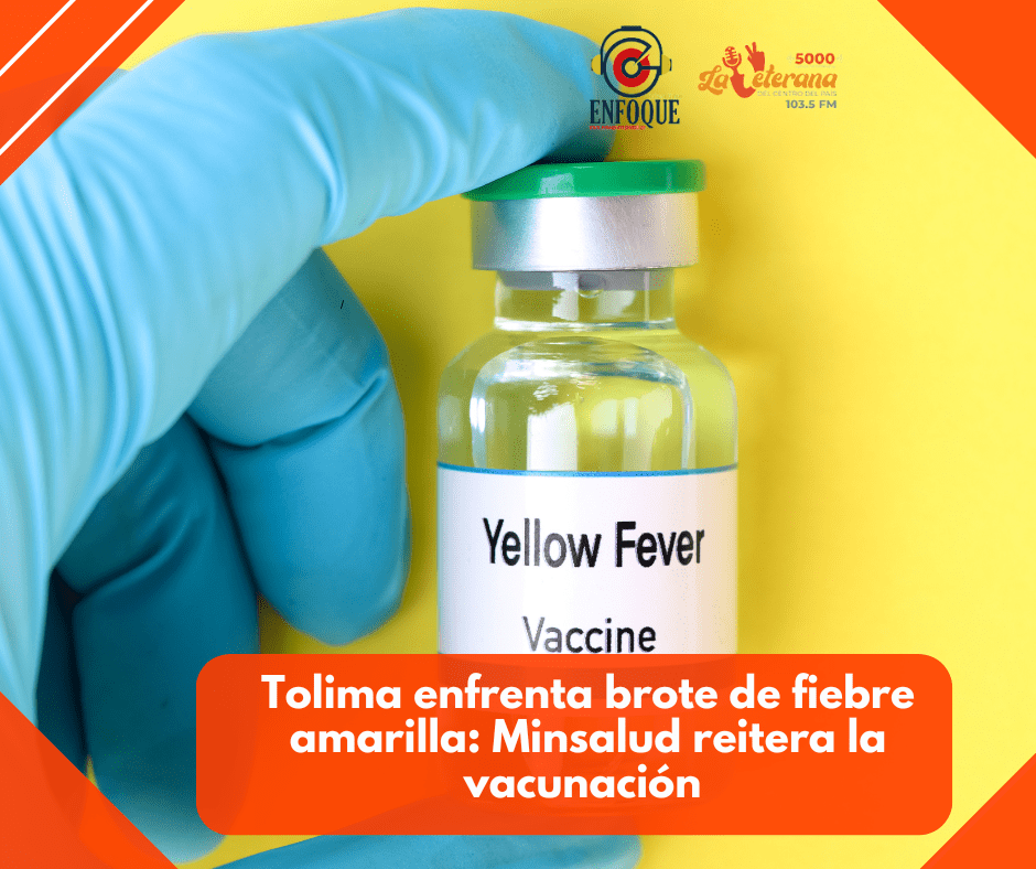 Tolima enfrenta brote de fiebre amarilla: Minsalud reitera la vacunación obligatoria para menores de edad