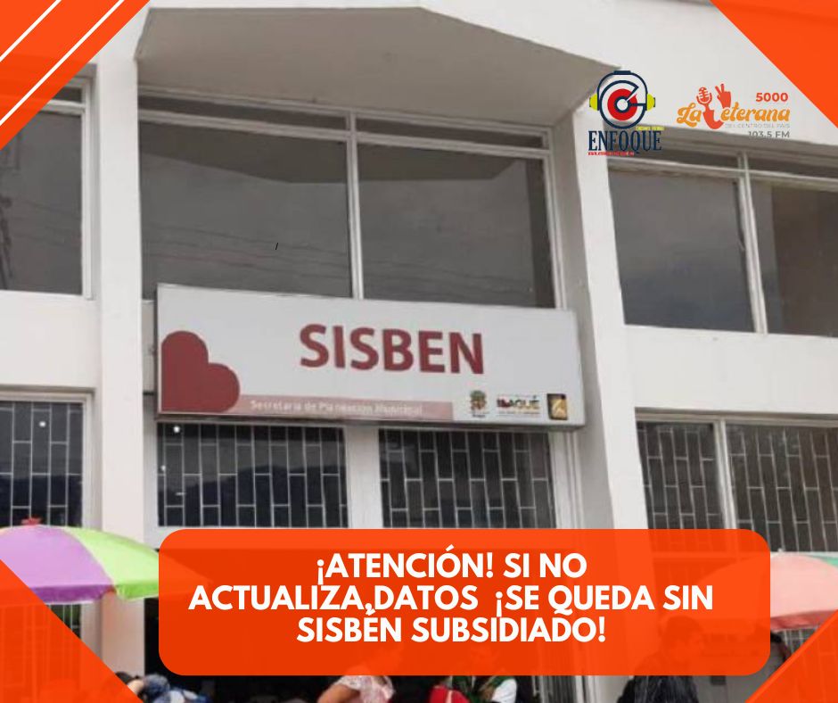 Plazo hasta marzo: Usuarios del Sisbén deben actualizar sus datos para seguir en el régimen subsidiado