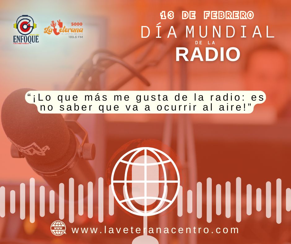 Día Mundial de la Radio: Celebrando un Medio que Une Voces a Nivel Global