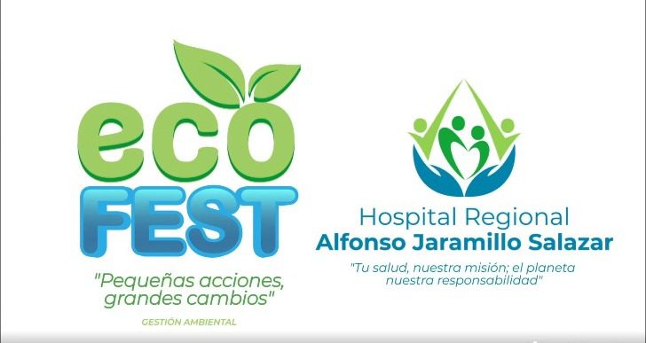 ¡Llega el ECOFEST! Una apuesta del Hospital Alfonso Jaramillo por la sostenibilidad ambiental!