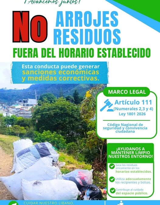 No arrojes residuos fuera de los horarios establecidos.