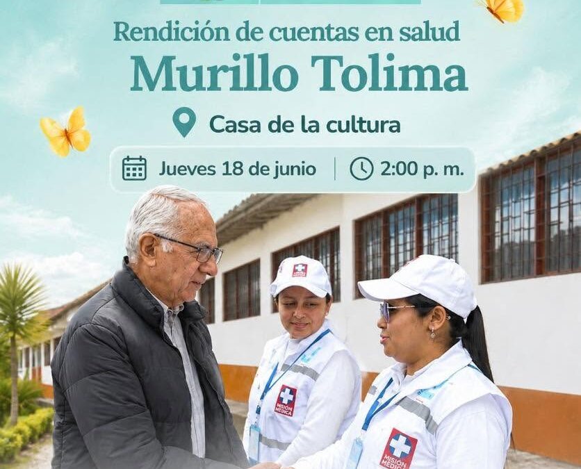 ¡El Ministro de Salud estará en Murillo rindiéndole cuentas a nuestra comunidad!